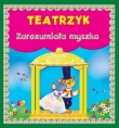 Teatrzyk Zarozumiała myszka