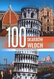 100 skarbów Włoch Przewodnik po kulturze i historii