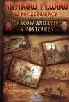 Kraków i Lwów w pocztówkach