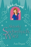 Aktorki ze srebrnych wież