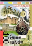 Na ścieżkach wiedzy 11 100 Zamków i pałaców Encyklopedia