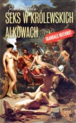 Seks w królewskich alkowach