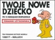 Twoje nowe dziecko - po 12 miesiącach eksploatacji - Poradnik użytkownika