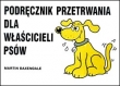 Podręcznik przetrwania dla właścicieli psów