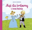 Mąż dla królewny i inne baśnie