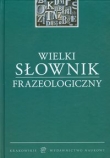 Wielki słownik frazeologiczny