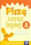 Szkoła na miarę Piszę coraz lepiej A Materiały dodatkowe