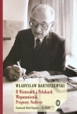 O Niemcach i Polakach Wspomnienia Prognozy Nadzieje