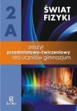 Świat fizyki Klasa 2 Zeszyt ćwiczeń 2A