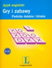 Gry i zabawy Język angielski Podróże dalekie i bliskie