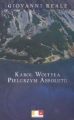 Karol Wojtyła Pielgrzym Absolutu
