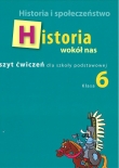 Historia wokół nas 6 zeszyt ćwiczeń