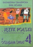 Oglądam świat 4 Język polski Podręcznik do kształcenia językowego