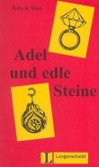 Adel und edle Steine