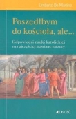 Poszedłbym do kościoła ale...