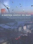 A nadzieja zawieść nie może