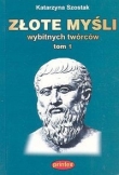 Złote myśli wybitnych twórców tom 1