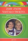 Żeby znów nastało święto...