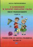 Z Gawędkiem w krainie obrazów i słów 6 Podręcznik Część 2