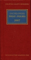 Encyklopedia Świat i Polska 2007