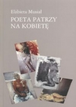 Poeta patrzy na kobietę