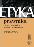 Etyka Prawnika Etyka nauczyciela zawodu prawniczego