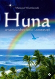 Huna w samouzdrawianiu i autoterapii