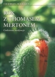 Rok z Thomasem Mertonem