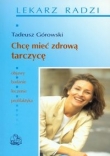 Chcę mieć zdrową tarczycę