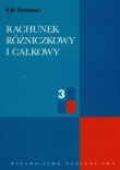 Rachunek różniczkowy i całkowy t.3
