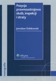 Pozycja prawnoustrojowa służb inspekcji i straży