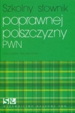 Szkolny słownik poprawnej polszczyzny PWN