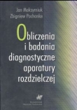 Obliczenia i badania diagnostyczne aparatury  rozdzielczej