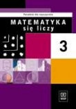 Matematyka się liczy Część 3 Poradnik dla nauczyciela