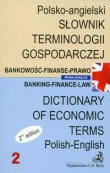 SŁOWNIK TERMINOLOGII GOSPODARCZEJ polsko-angielski/angielsko-polski  BANKOWOŚĆ-FINANSE-PRAWO t.1/2