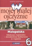 W mojej małej ojczyźnie 6 Małopolska