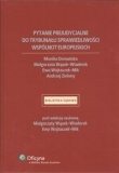 Pytanie prejudycjalne do Trybunału Sprawiedliwości Wspólnot Europejskich