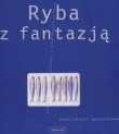 Ryba z fantazją