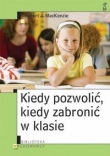 Kiedy pozwolić kiedy zabronić w klasie