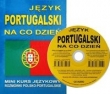 Język portugalski na co dzień z płytą CD Mini kurs językowy Rozmówki polsko-portugalskie