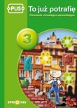 PUS To już potrafię 3. Ćwiczenia utrwalająco - sprawdzające. Książeczka PUS