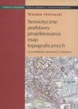Semiotyczne podstawy projektowania map topograficznych na przykładzie prezentacji zabudowy