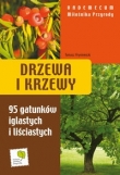 Drzewa i krzewy Vademecum Miłośnika Przyrody