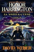 Honor Harrington. Za wszelką cenę. Część 2