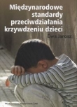Międzynarodowe standardy przeciwdziałania krzywdzeniu dzieci