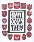 Jaki znak twój? Orzeł Biały