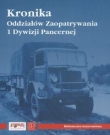 Kronika Oddziałów Zaopatrywania 1 Dywizji Panc