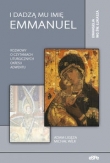I dadzą Mu imię Emanuel