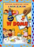 Czytam bawię się i uczę z naklejkami W domu
