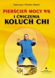Pierścień mocy WK i ćwiczenia  Koluch Chi